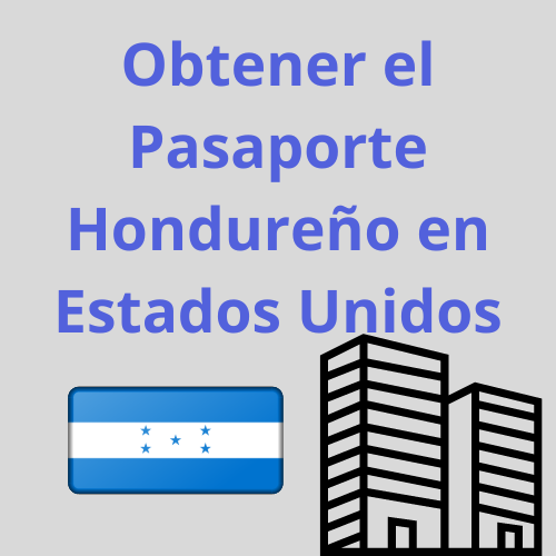 Obtener el Pasaporte Hondureño en Estados Unidos