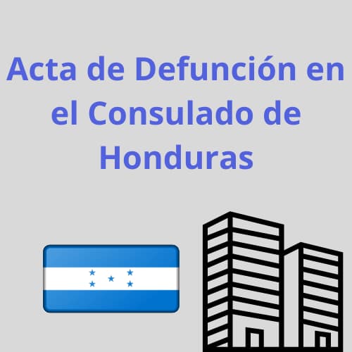 Acta de Defunción en el Consulado de Honduras