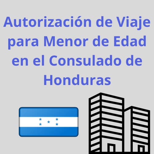 Autorización de Viaje para Menor de Edad en el Consulado de Honduras