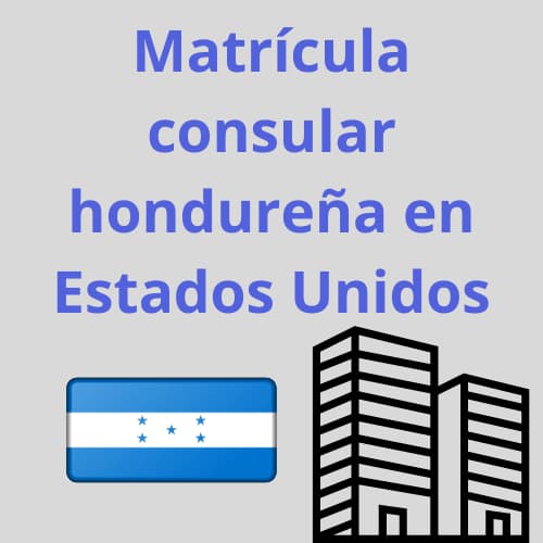 Matrícula consular hondureña en los Estados Unidos